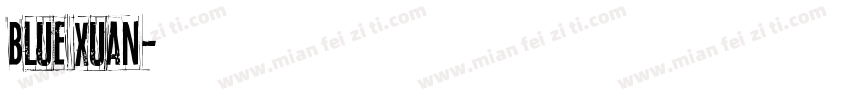blue xuan字体转换